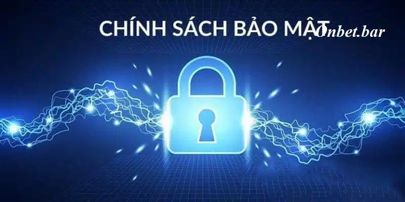 Chính sách về bảo mật và trách nhiệm của các bên liên quan