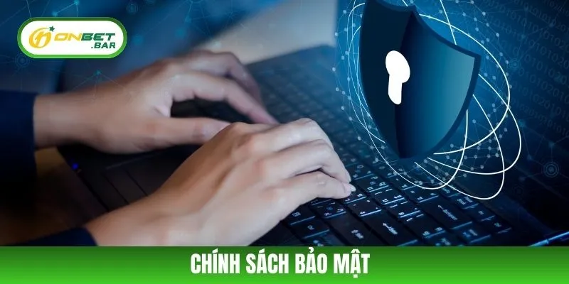 Chính Sách Bảo Mật